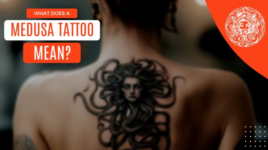 What does a medusa tattoo mean